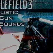 Battlefield 3 Gun Sounds