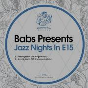 Jazz Nights In E15 Original Mix Babs Presents