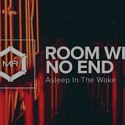 Asleep In The Wake Room With No End Hd