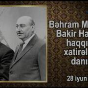 Bəhram Mansurov Bakir Haşımov Haqda Danışır 1983