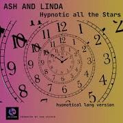 Ash And Linda Hypnotic All The Stars Longer Radio Original Version By Ian Coleen