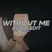 Without Me Guess Who S Back Edit Audio