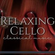 Relaxing Cello Classical Music