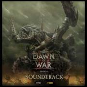Dawn Of War 2 Soundtrack Ost 01 There Is Only War Opening Title