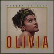 Olivia Reason To Stay Official Audio