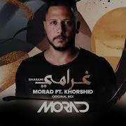 Morad Ft Khorshid Gharami Original Mix Morad Ft Khorshid Gharami