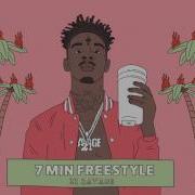 21 Savage 7 Min Freestyle