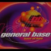 General Base Base Of Love Extended Version