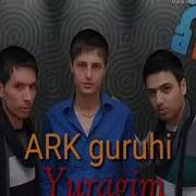 Ark Guruhi Yuragim 2018