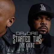 Dr Dre Ice Cube Started This Explicit