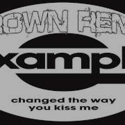 Example Change The Way You Kiss Me Krown Remix