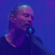 Radiohead No Surprises Live At Rock Werchter 2017 Hd