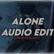 Alone Edit Audio