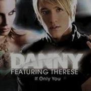 If Only You Danny Feat Therese