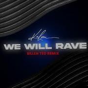 Kaleen We Will Rave Remix