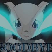 Mewtwo Amv Goodbye