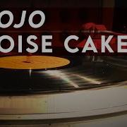 Mojo Noise Cake