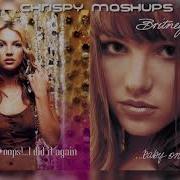 Oops I Did It Again X Baby One More Time X You Drive Me Crazy Mashup