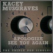 Kacey Musgraves Apologize Acoustic Version