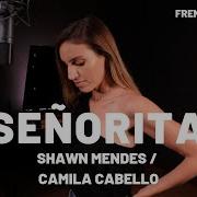 Senorita French Version