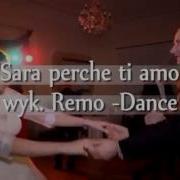 Sara Perche Ti Amo Cover Remo Dance