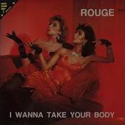 Rouge I Wanna Take Your Body