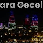 Azeri Bass Music Bakida Qara Geceler