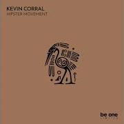 Hipster Movement Original Mix Kevin Corral