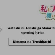 Watashi Ni Tenshi Ga Maiorita Opening Kimama Na Tenshitachi Lyrics