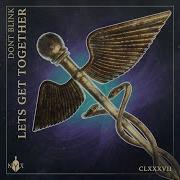 Dont Blink Lets Get Together Extended Mix