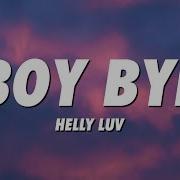 Helly Luv Boy Bye Lyrics