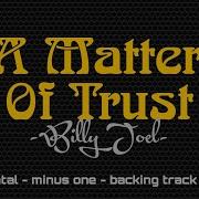 A Matter Of Trust Billy Joel Instrumental