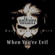 Voltaire When You Re Evil Official