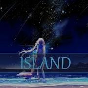 Nightcore Island Seven Lions Wooli Trivecta Ft Nevve