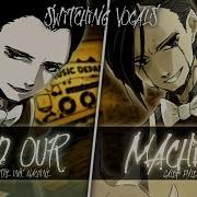 Build Our Machine Switching Vocals