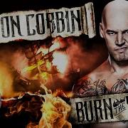 Baron Corbin Burn The Ships