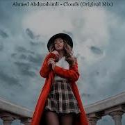 Ahmed Abdurahimli Clouds Original Mix