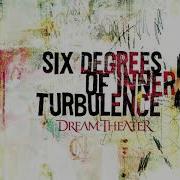 Dream Theater Full Album Six Degrees Of Inner Turbulence
