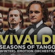 Vivaldi Four Seasons Of Tango Winter Yuri Medianik Emotion Orchestra Вивальди Времена Танго