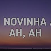 Vai Novinha Ah Ah Ah Letra Sped Up