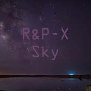 Alan Walker Sky Official Music Video R P X