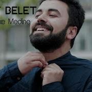 Murat Belet Senle Mekke Medine Orjinal Klip