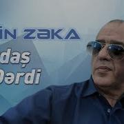 Elcin Zeka Qardas Derdi