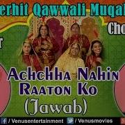 Achchha Nahin Raaton Ko Jawab