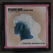 Spanish Rose Spanish Version With Denise Rosenthal