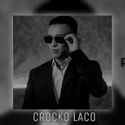 Crocko Laco Remix