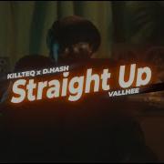 Straight Up Killteq D Hash Vallhee