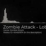 Roblox Zombie Attack Lobby Music