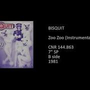 Bisquit Zoo Zoo Zoo Instrumental