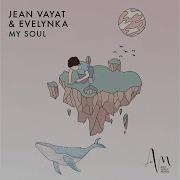 Jean Vayat Evelynka My Soul Artaria Extended Remix